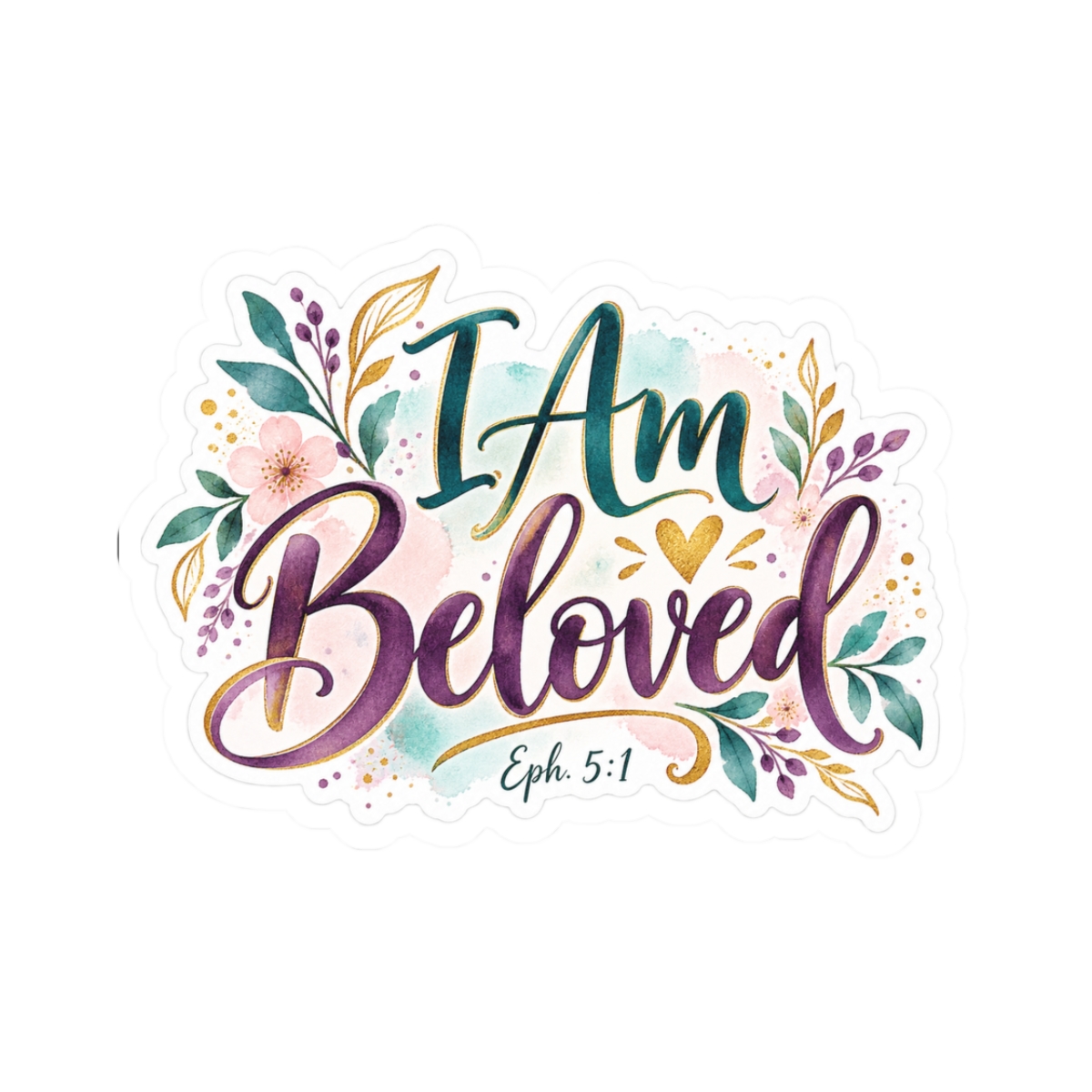 “I Am Beloved” Christian Bible Verse Kiss-Cut Sticker