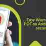 Easy Ways To Open PDF On Android (in 15 Seconds)