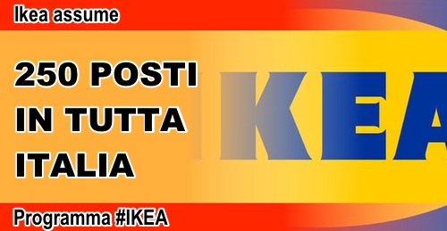 250 Nuove Offerte Di Lavoro All'ikea In Tutta Italia 259_x_500_jpg