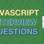 Javascript Interview Questions And Answers - JS Diet