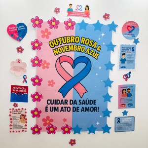 💗💙 Painel Outubro Rosa & Novembro Azul – Cuidar da Saúde é um Ato de Amor 💙💗