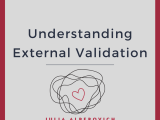 Understanding External Validation Julia Alperovich