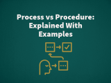 Process Vs Procedure Explained With Examples 2024