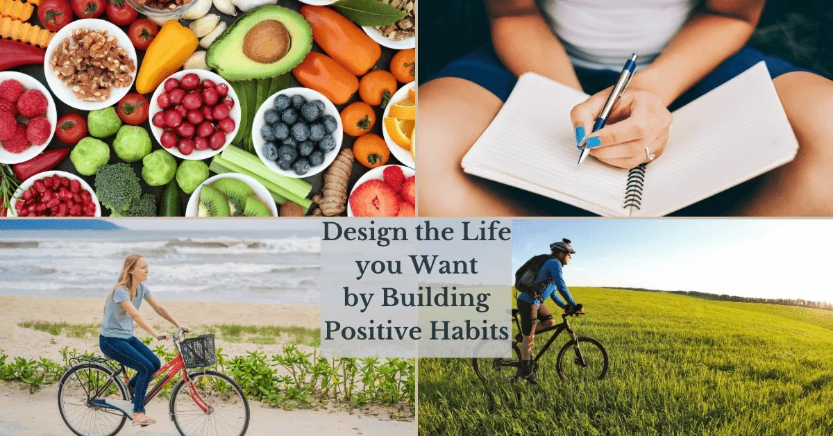 Week 7: 12 Steps To Building A Lifetime Of Healthy Positive Habits!
