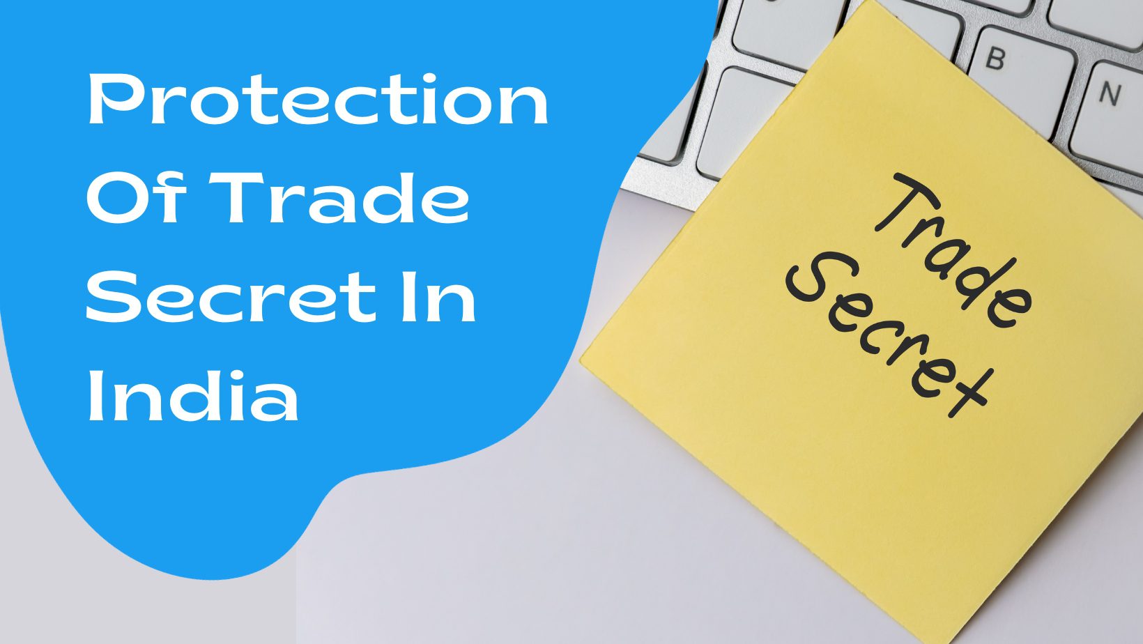 Protection Of Trade Secret In India