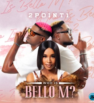 2point1 – eLimpopo Ft Bello M & Delasoundz