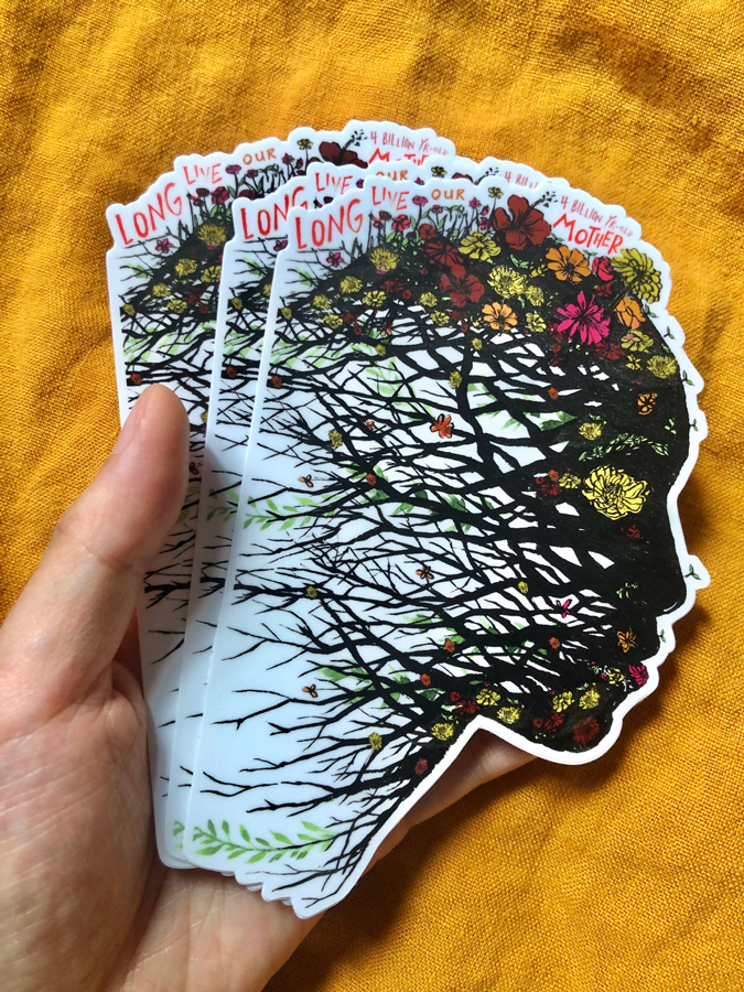 Long Live Our Four Billion Year Old Mother (Pack of 3 Stickers)