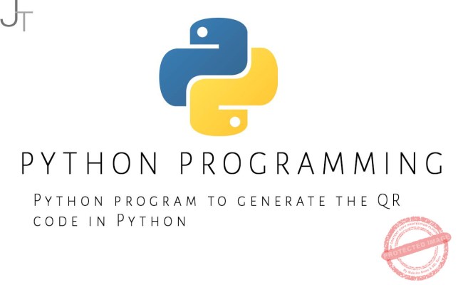 Python Program To Generate The QR Code In Python - Just Tech Review