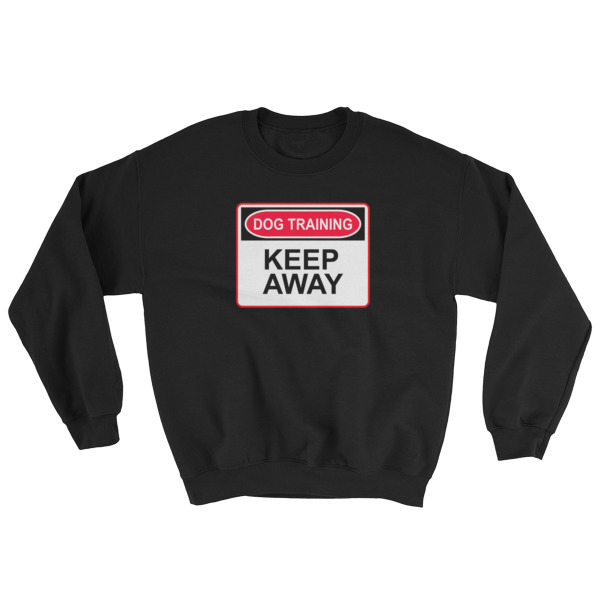 dog training sweatshirt