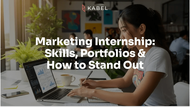 A woman works on a laptop with charts on the screen in a modern office. Text overlay reads: "Marketing Internship: Skills, Portfolios & How to Stand Out. Kabel Job Platform