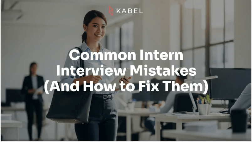 A young woman holding a bag smiles in an office with the text "Common Intern Interview Mistakes (And How to Fix Them)" displayed across the image. Kabel Job Platform