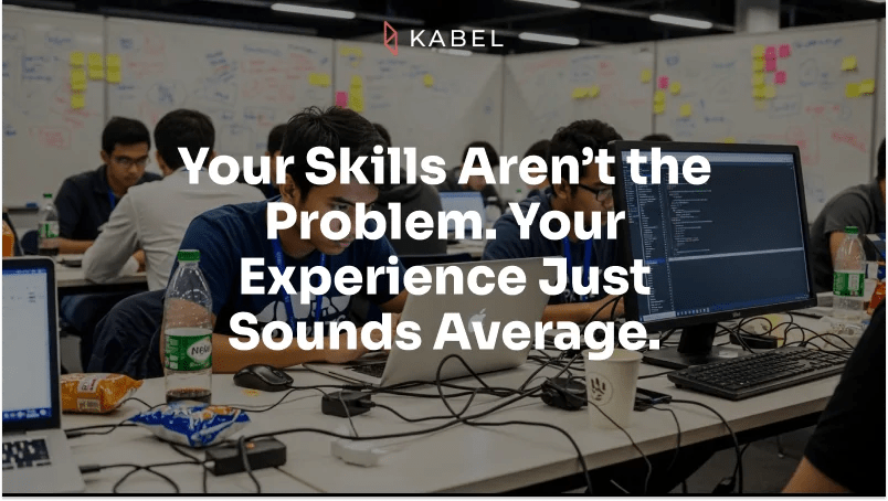 People working on laptops in a busy office with whiteboards in the background; text overlay reads, "Your Skills Aren’t the Problem. Make skills count on your resume—don’t let your experience sound average. Kabel Job Platform