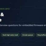 Stack and queue interview questions for embedded firmware engineers, questions 124 to 153