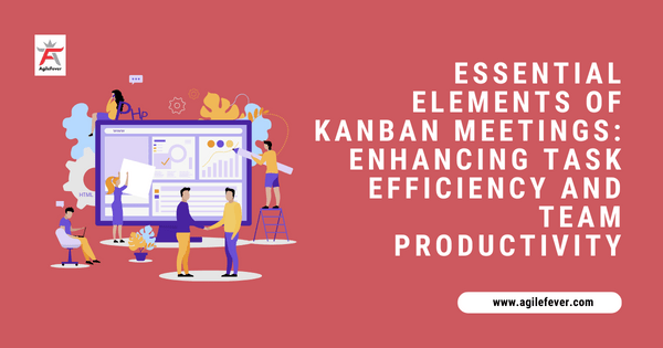 Kanban Meetings