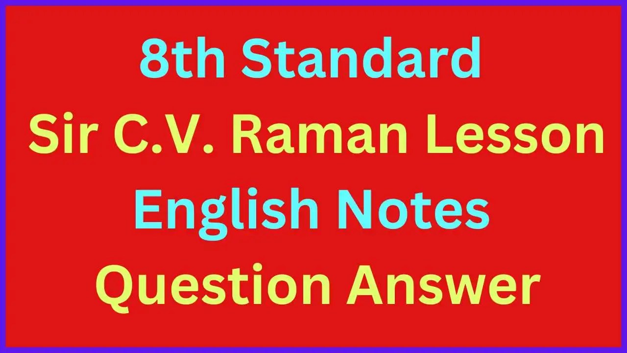 Sir C.V. Raman Lesson Notes