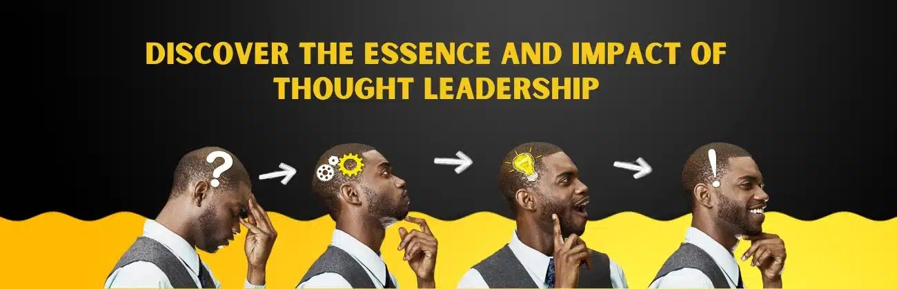 Understanding thought leadership: meaning and examples explored