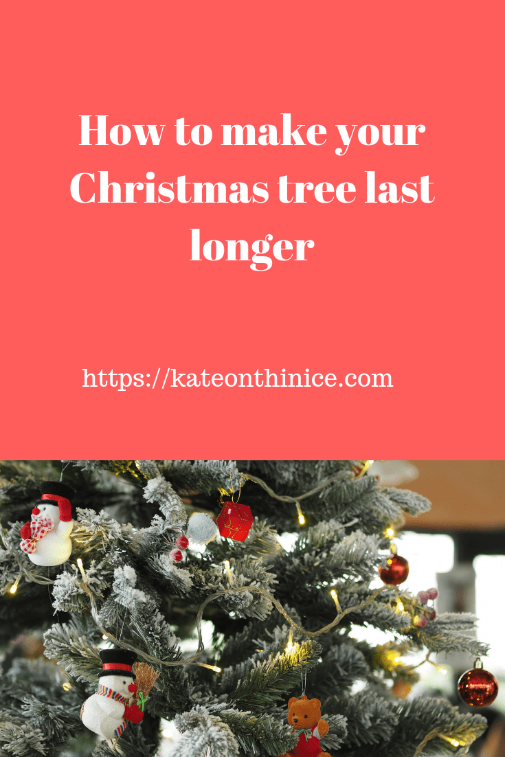 How to make your Christmas tree last longer Woman on thin ice
