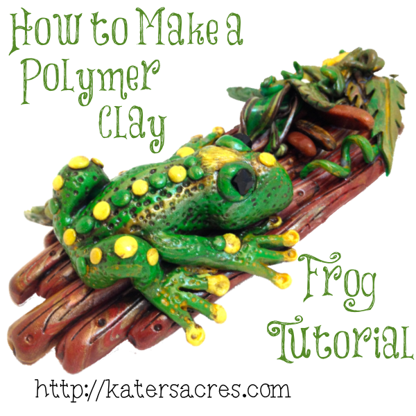 Polymer Clay Frog Tutorial inspired by Christi Friesen - Photos too!