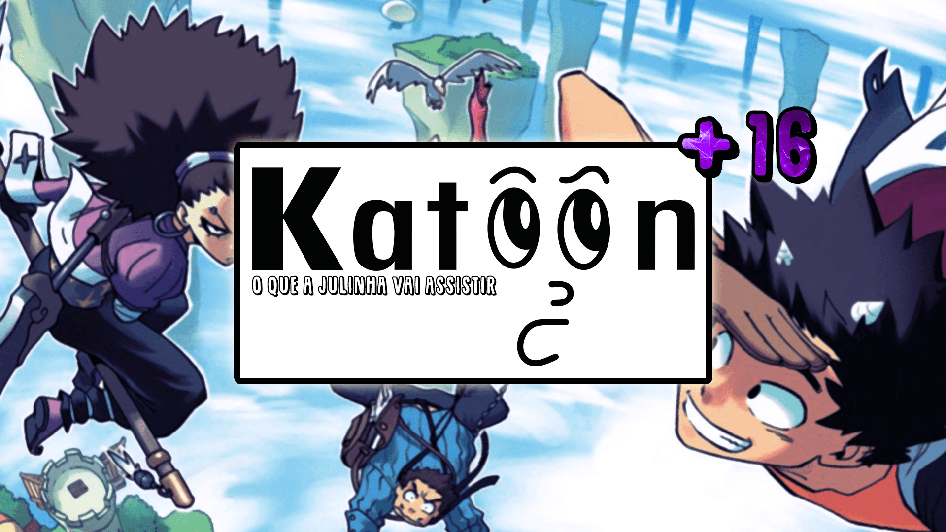 Katoon+ 16: O que a Julinha vai assistir? (Temporada de Animes Outono 2018) episode artwork