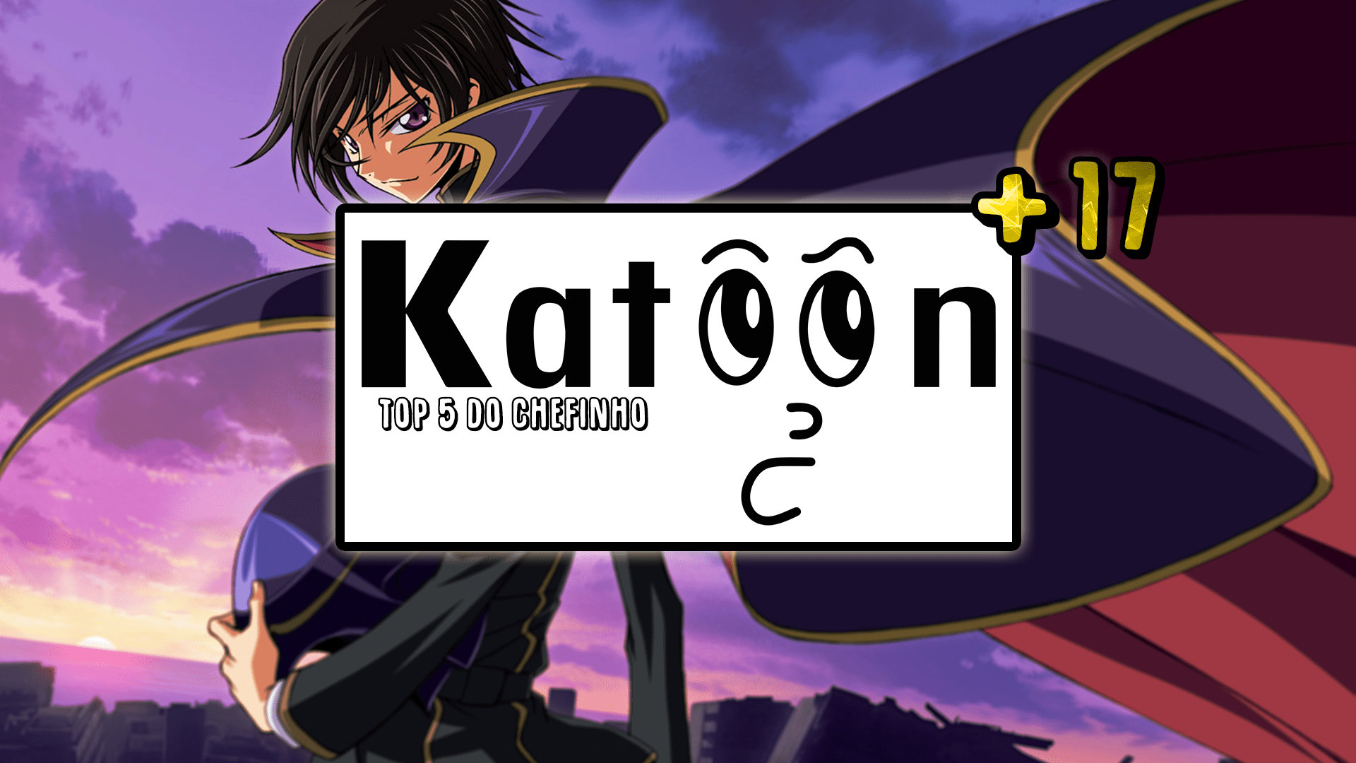 Katoon+ 17: Top 5 Animes e Mangas do Chefinho episode artwork