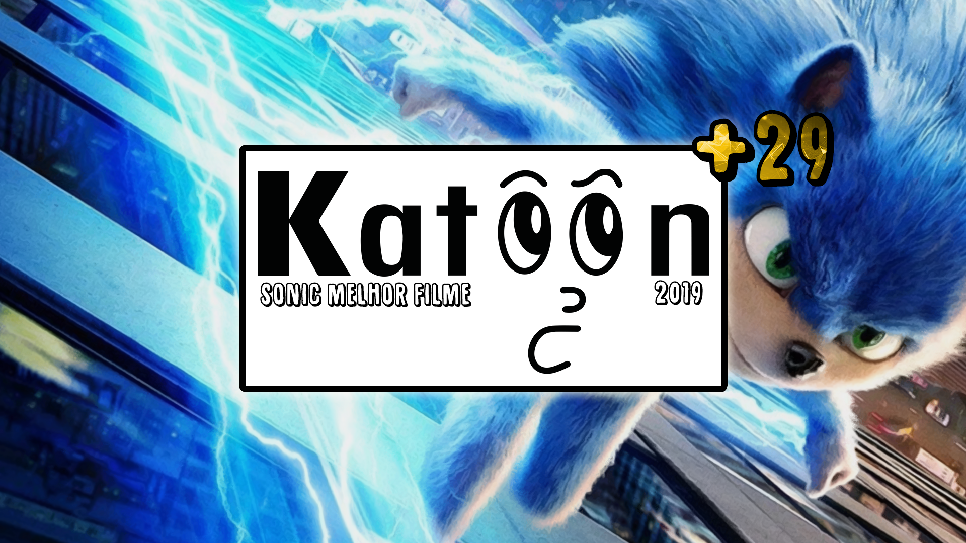 Katoon+ 29: Porque Sonic Será o Melhor Filme de 2019 episode artwork