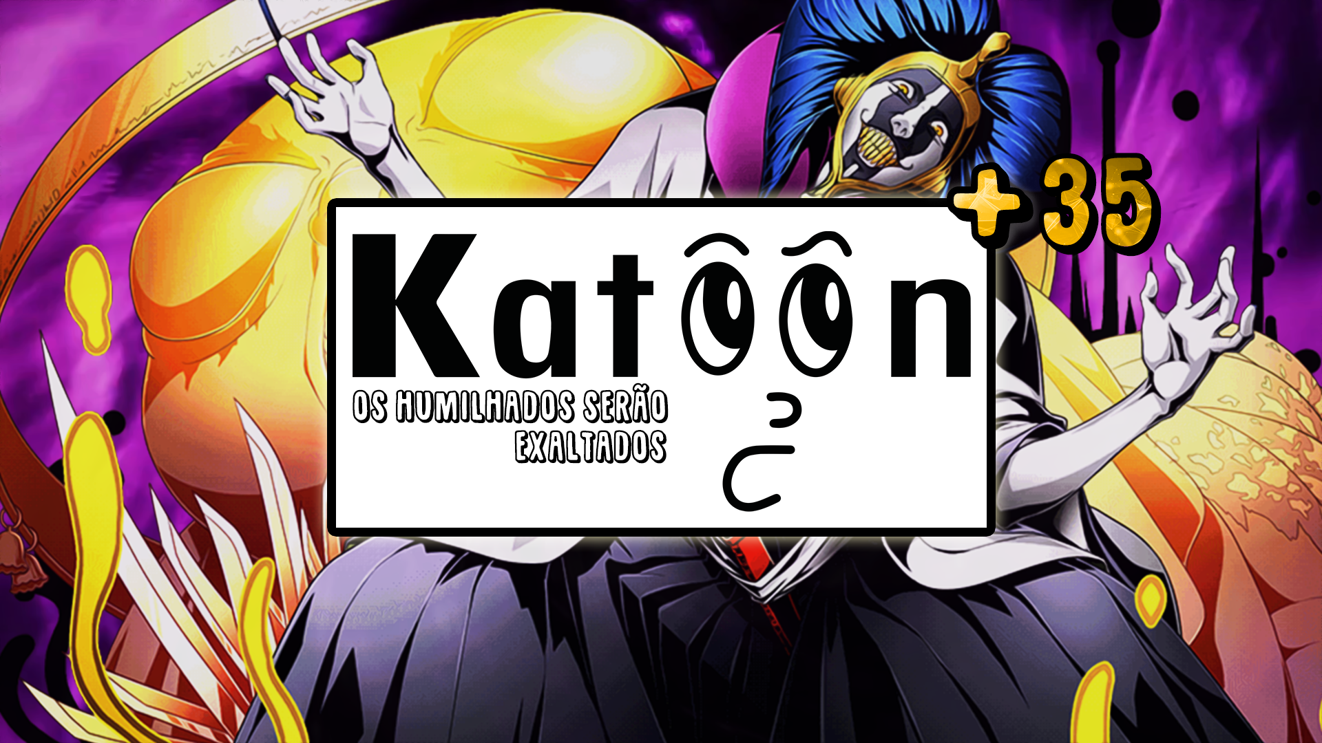 Katoon+ 35: Os Humilhados Serão Exaltados episode artwork