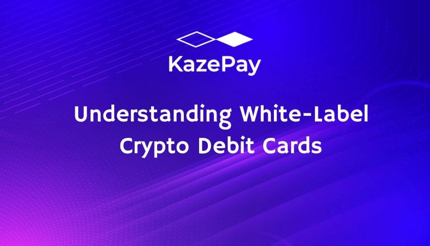 Understanding White-Label Crypto Debit Cards