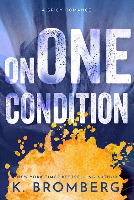 On One Condition