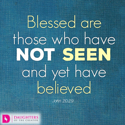 Blessed Are Those Who Have Not Seen Yet Believe - John 20:29" Poster By Ktthegreat | Redbubble