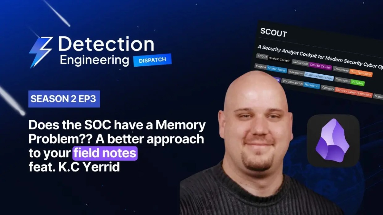 Detection Engineering Dispatch