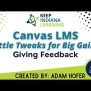 Canvas LMS - Student Feedback Using Quizzes Function - Keep Indiana Learning