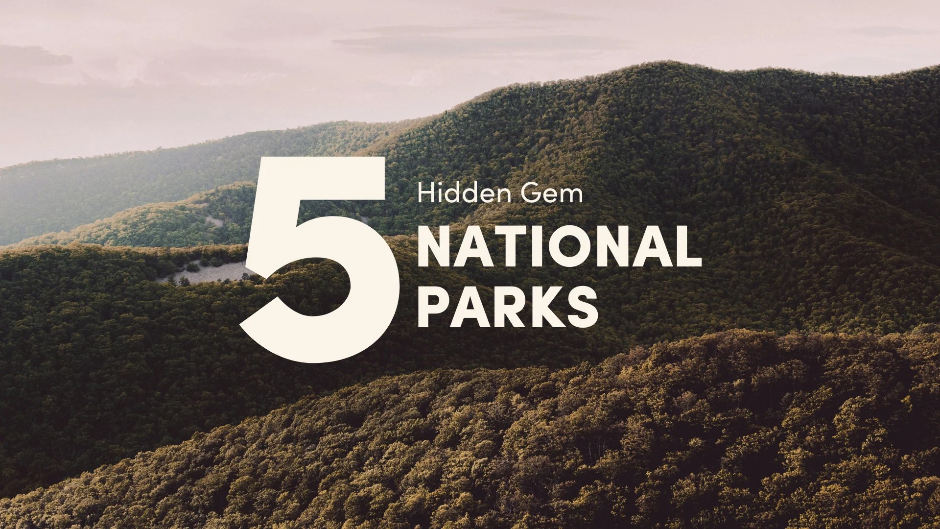 5 Hidden Gem National Parks To Add To Your Bucket List Blog Banner 