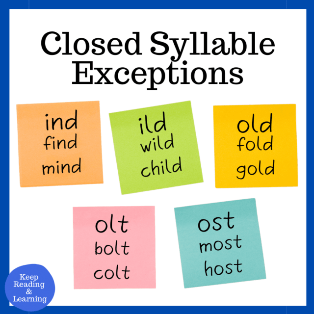 What are closed syllable exceptions?