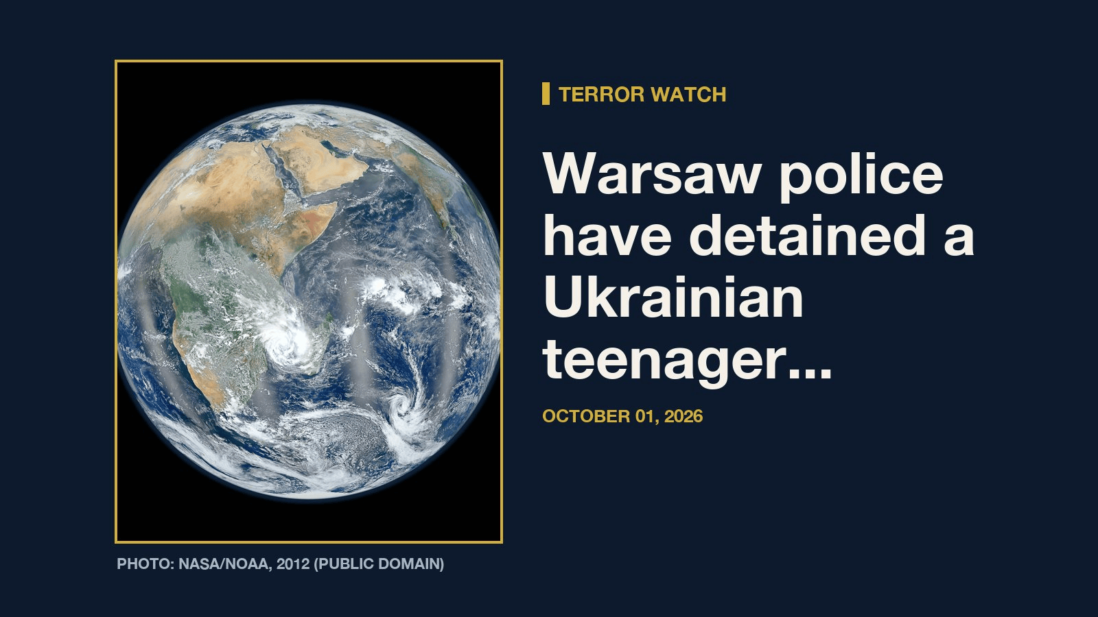 Terror Watch: Warsaw police have detained a Ukrainian teenager on suspicion of planning a terrorist attack