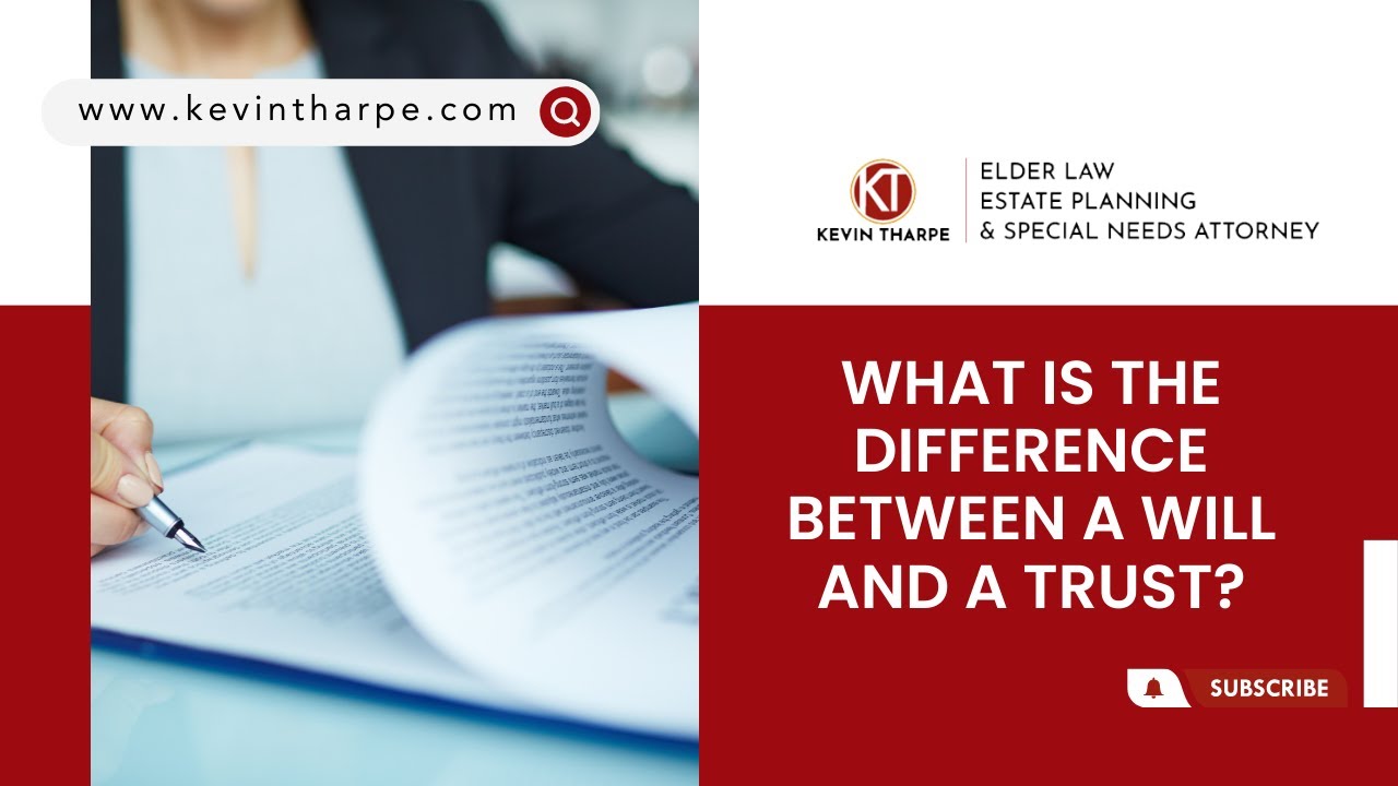 What is the difference between a will and a trust? J. Kevin Tharpe, P.C.