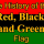 The History of the Red, Black and Green flag
