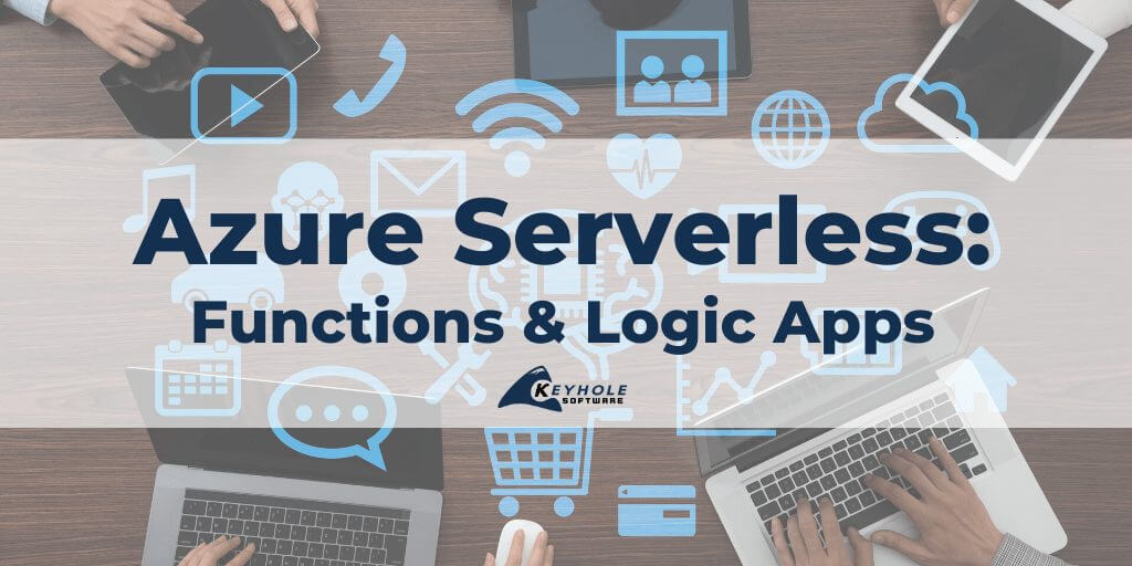 Check spelling or type a new query. Azure Serverless A Discussion About Functions And Logic Apps