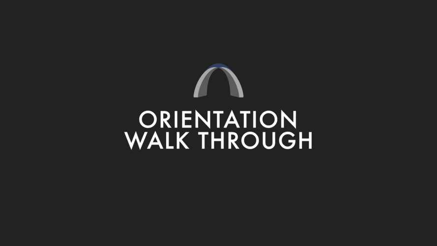 Orientation Walk Through