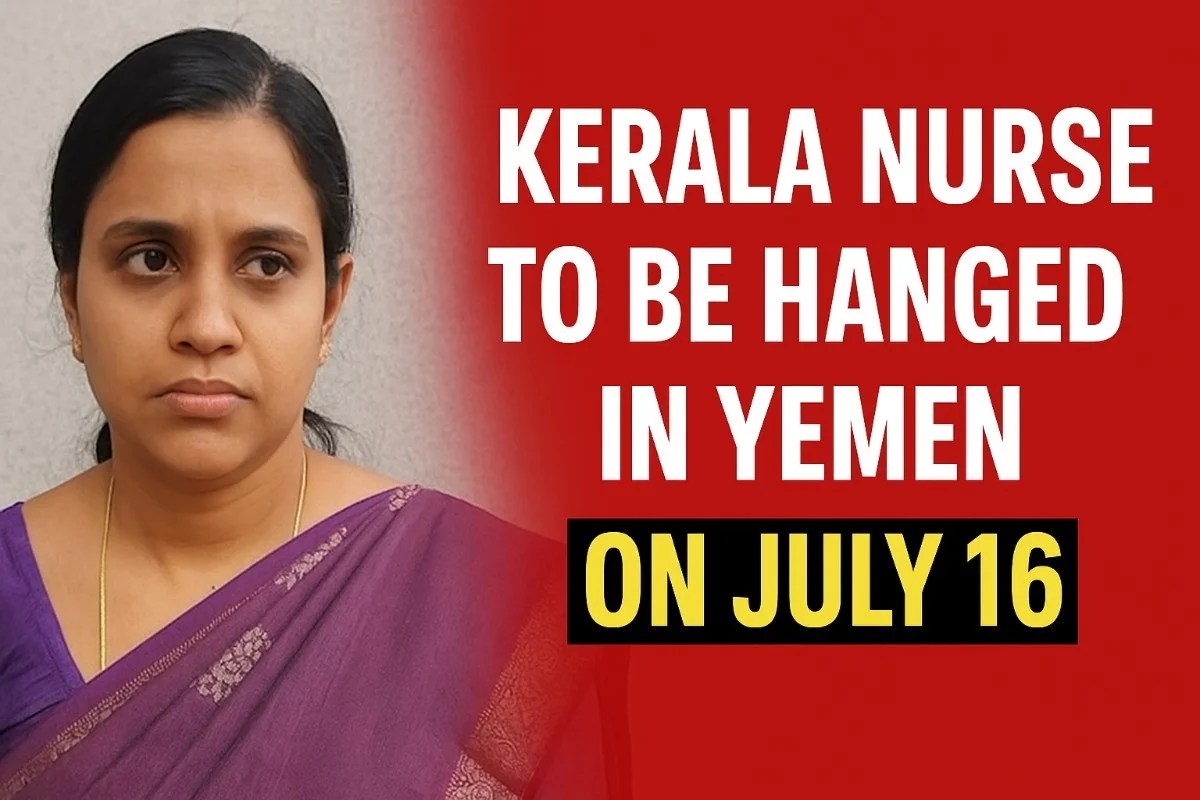Death Row Drama: Can This Kerala Nurse Be Saved Before July 16?