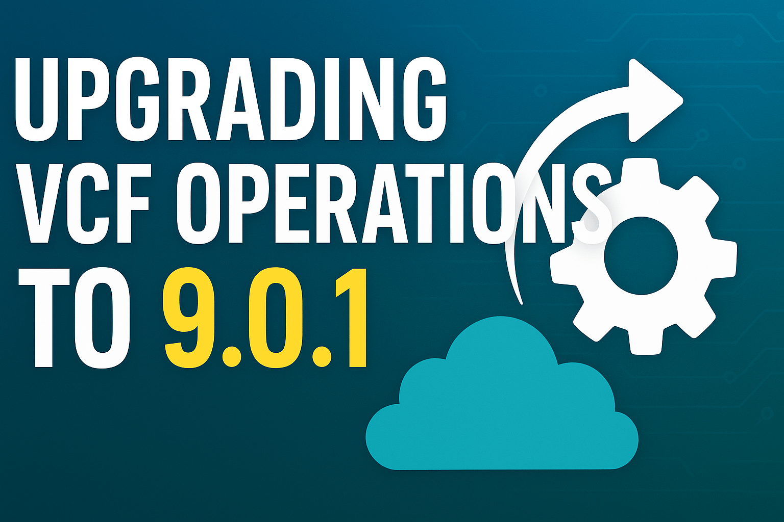 [Video] – Upgrading VCF Operations to 9.0.1