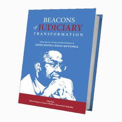 Beacons of judiciary transformation book by Chief Justice Willy Mutunga
