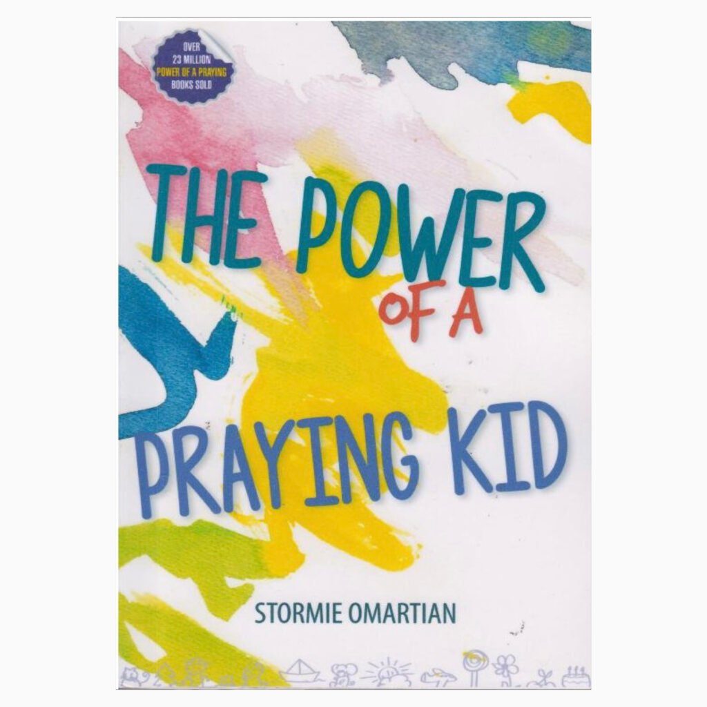 The power of a praying kid book by Stormie Ormatian