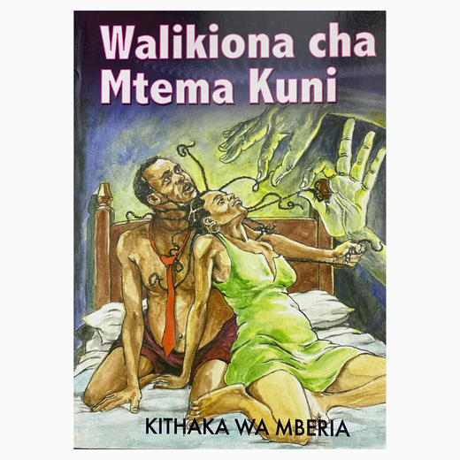 Walikiona cha mtema kuni book by Kithaka Wa Mberia