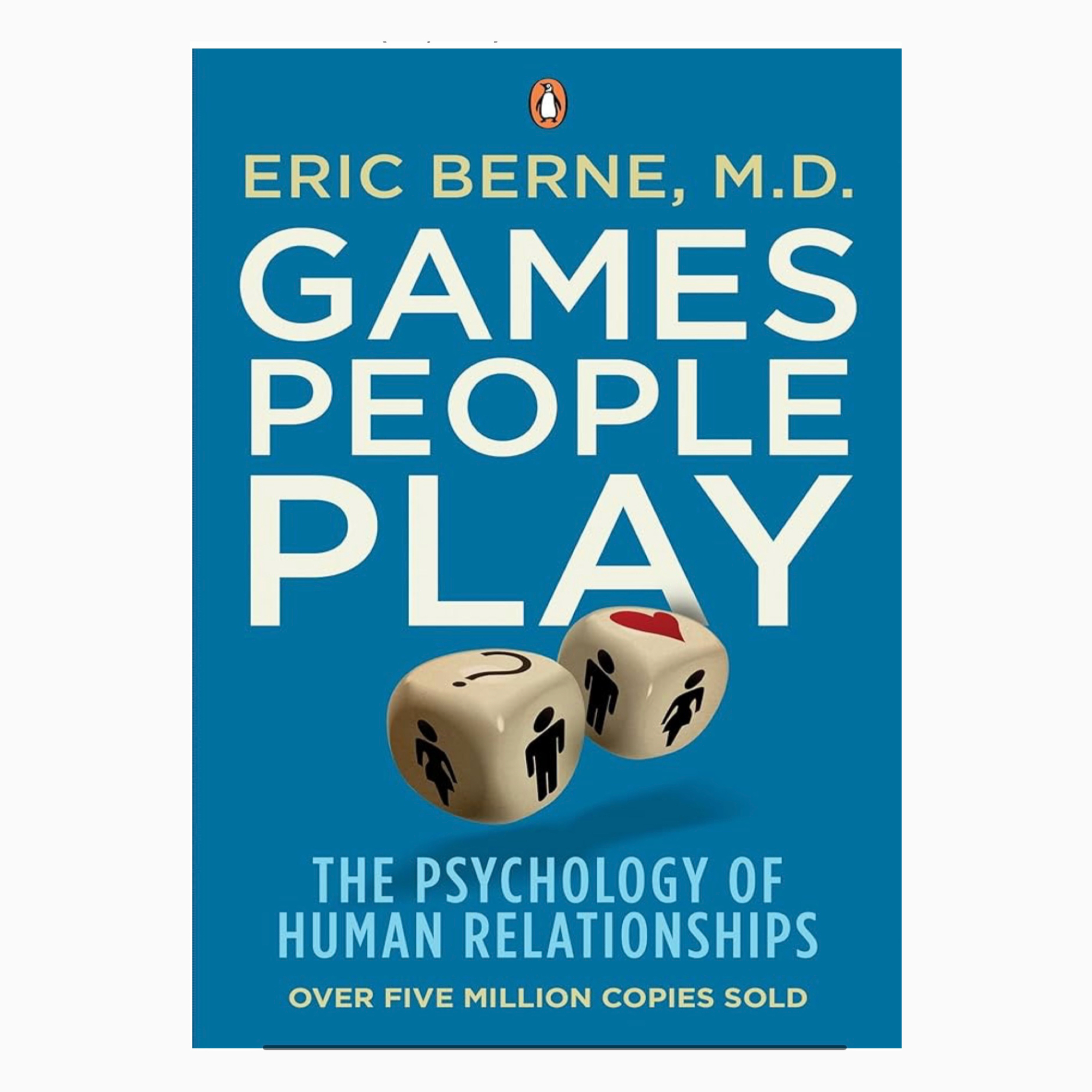Games People Play: The Psychology of Human Relationships book by Eric Berne