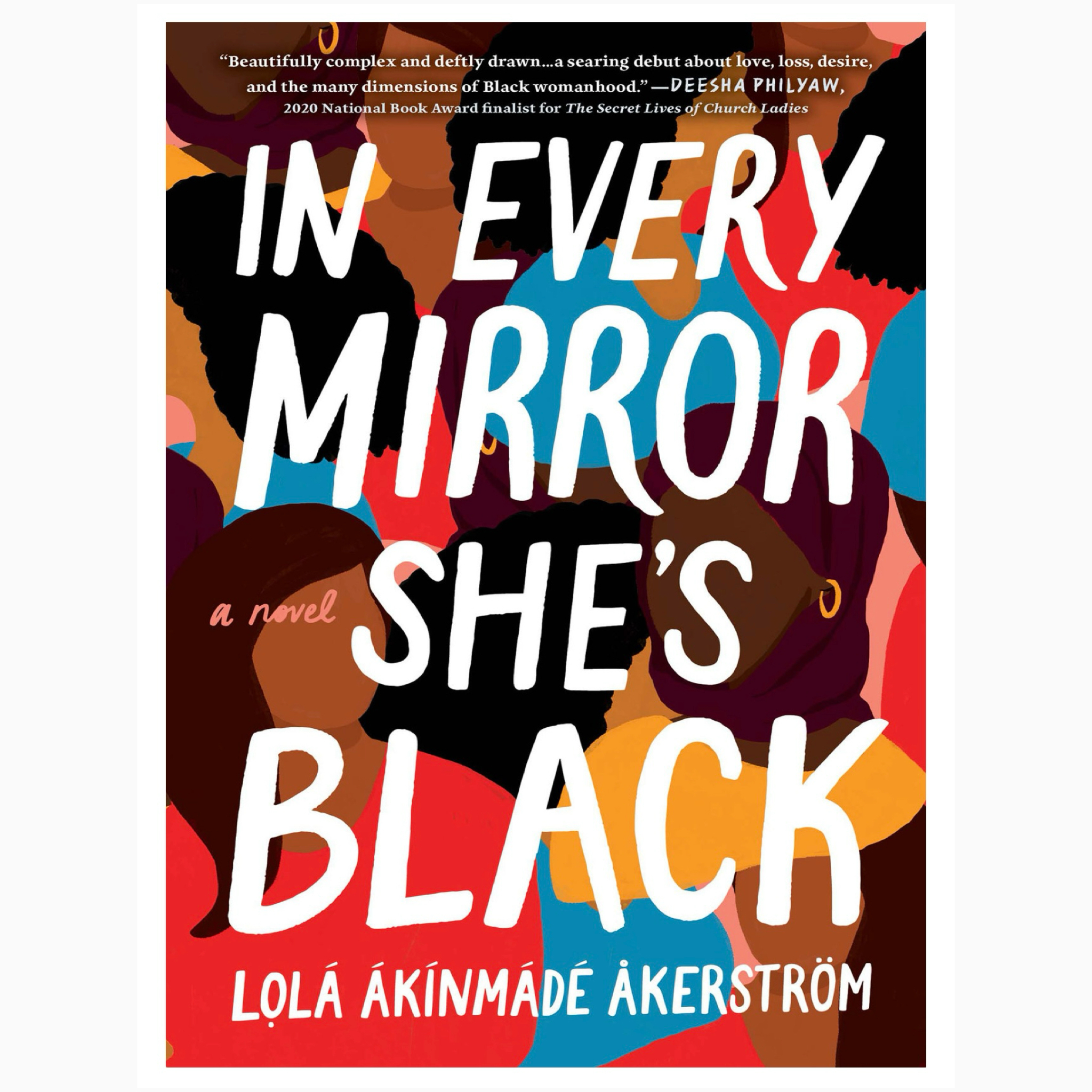 In Every Mirror She's Black by Lola Akinmade Akerstrom