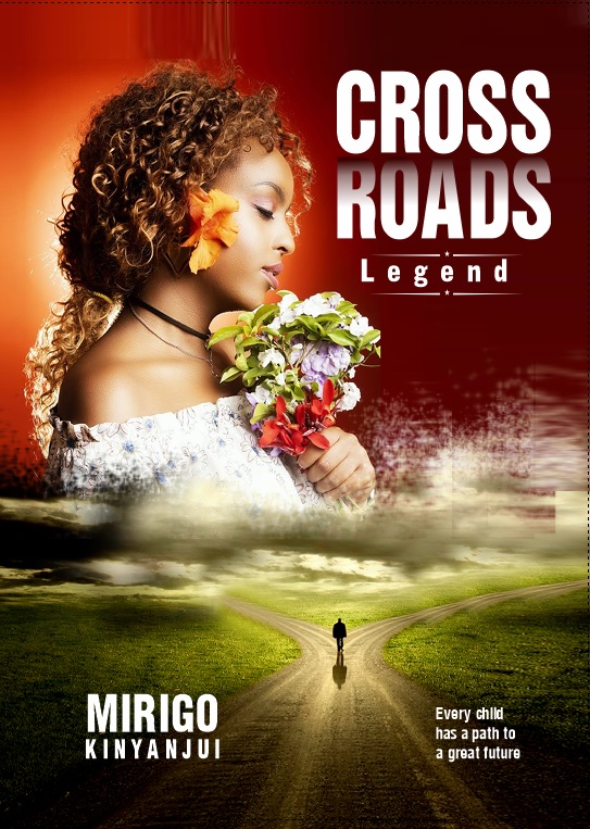 CROSSROADS Legends by Mirigo Kinyanjui