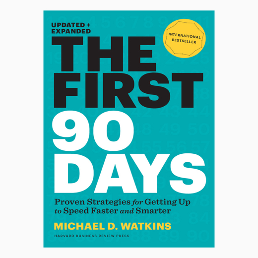 The first 90 days by Michael D. Watkins (Hardback)
