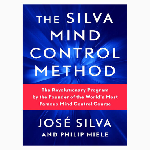 The Silva Mind Control Method by José Silva