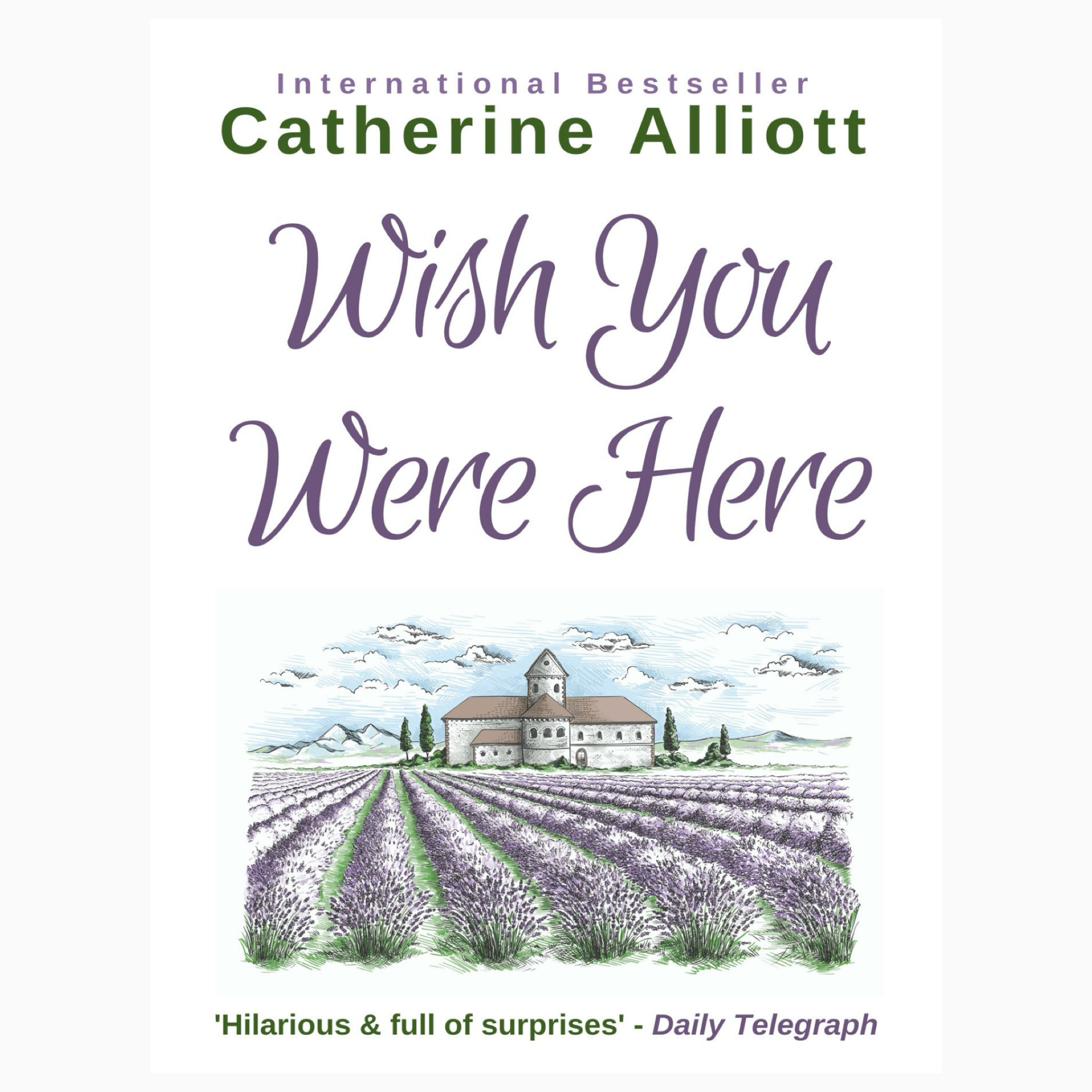 Wish You Were Here by Catherine Alliott