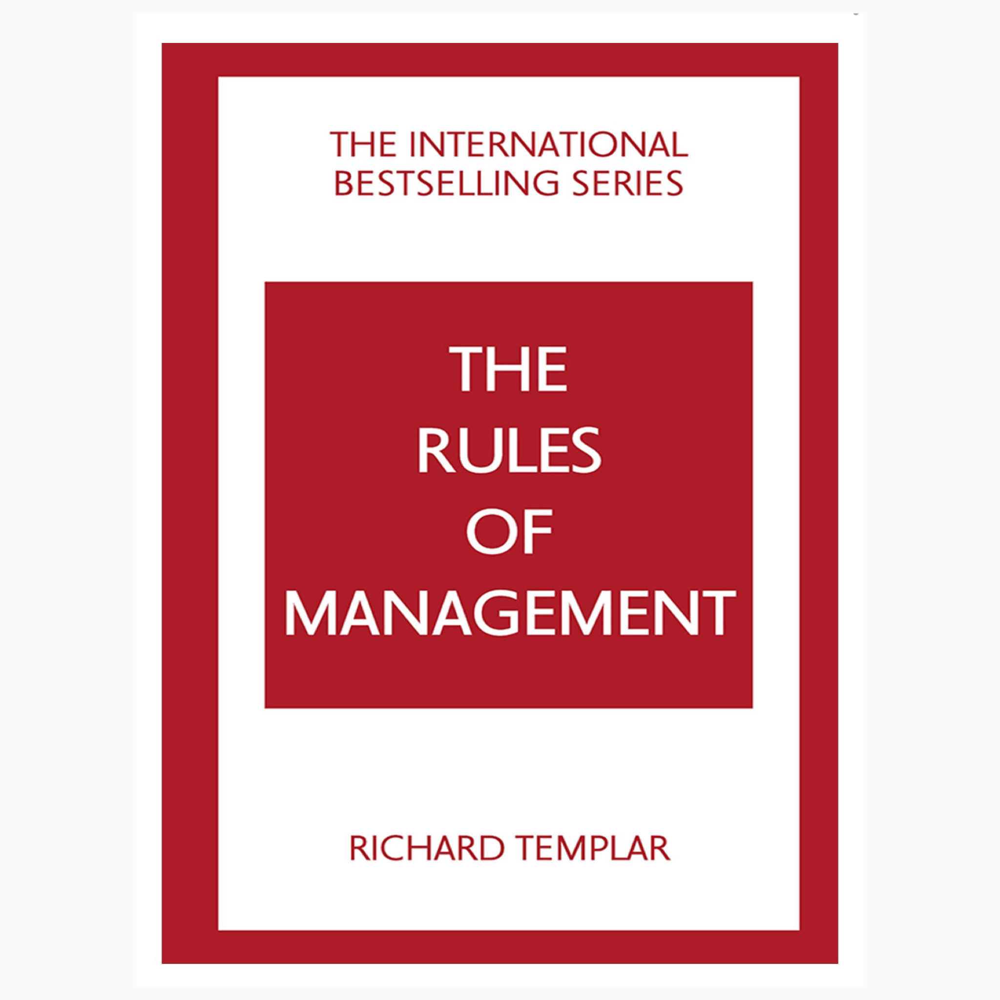 The Rules of Management By Richard Templer